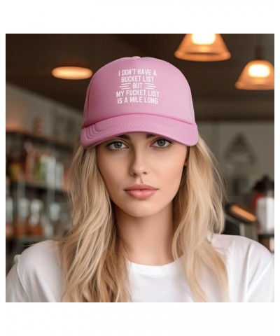 I Don't Have A Bucket List But My Fucket List is A Mile Long Trucker Hat Baseball Cap Women Men Dad Cowboy Hat Black Pink $6....