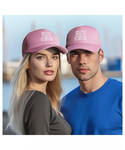 I Don't Have A Bucket List But My Fucket List is A Mile Long Trucker Hat Baseball Cap Women Men Dad Cowboy Hat Black Pink $6....