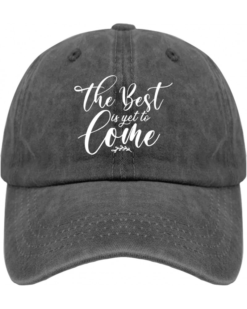 The Best is Yet to Come Sun Hat Women Hats Pigment Black Hiking Hat Gifts for Boyfriends Outdoor Hats $11.54 Sun Hats