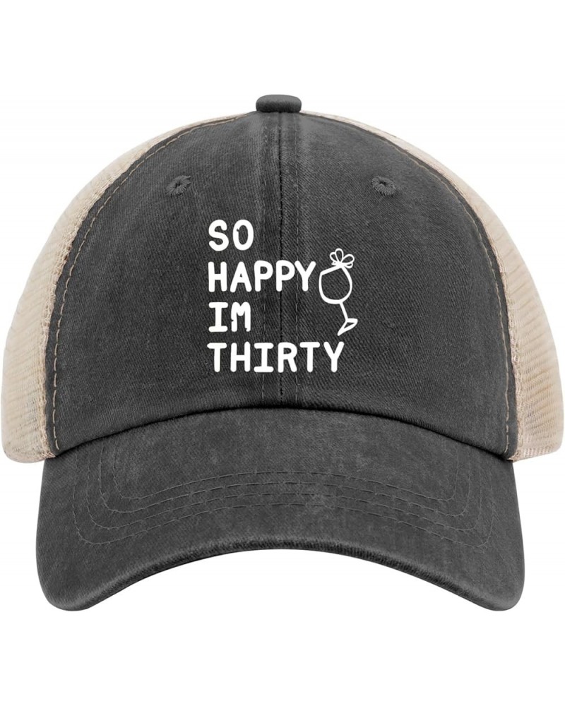 So Happy Im Thirty Golf Hat Trucker Hat Women AllBlack Hats for Men Baseball Cap Gifts for Mom Beach Caps Allblack $10.82 Sun...