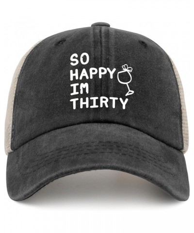 So Happy Im Thirty Golf Hat Trucker Hat Women AllBlack Hats for Men Baseball Cap Gifts for Mom Beach Caps Allblack $10.82 Sun...