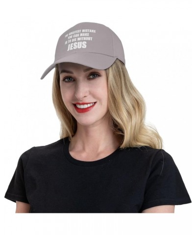 Women's and Men's Baseball Hat The Greatest Mistake You Can Make is to Die Without Jesus Dad Hat Adjustable Gray $10.27 Baseb...