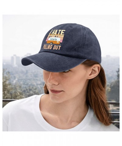 I Hate Pulling Out Sun Hat Women's Hat Pigment Khaki Fishing Hat Gifts for Mom Cycling Hats Navy Blue $9.65 Sun Hats