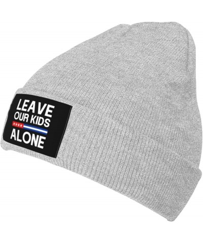 Leave Our Kids Alone Winter Beanie Hats for Men Women,Warm Cozy Knitted Cuffed Skull Cap Gray $10.67 Skullies & Beanies