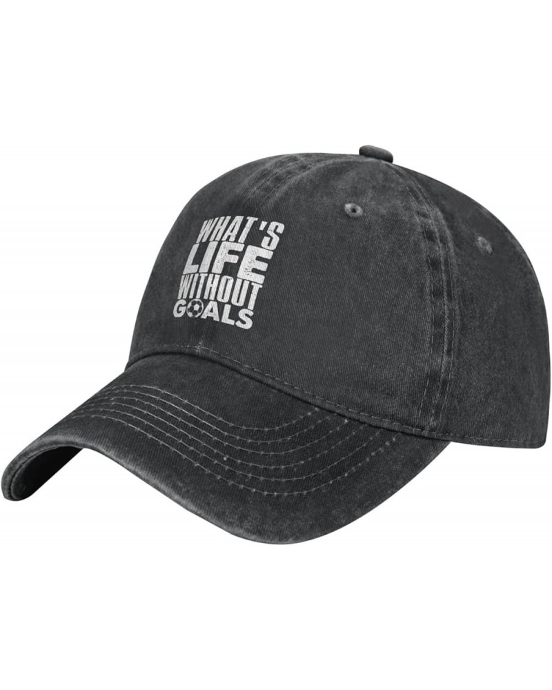 What's Life Without Goals Soccer Retro Baseball Cap for Women Men Baseball Hat Golf Dad Hats Black $10.70 Baseball Caps