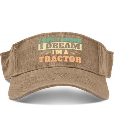 i Don't Snore i Dream I'm a Tractor Cap Sun Visor for Adult Golf Cap Trendy Visor Hats Pigment Khaki $10.28 Visors