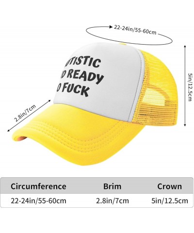 Autistic and Ready to Fuck Mesh Cap Men Women Baseball Cap Funny Trucker Hat Yellow $18.27 Baseball Caps