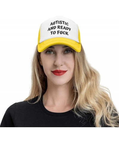 Autistic and Ready to Fuck Mesh Cap Men Women Baseball Cap Funny Trucker Hat Yellow $18.27 Baseball Caps