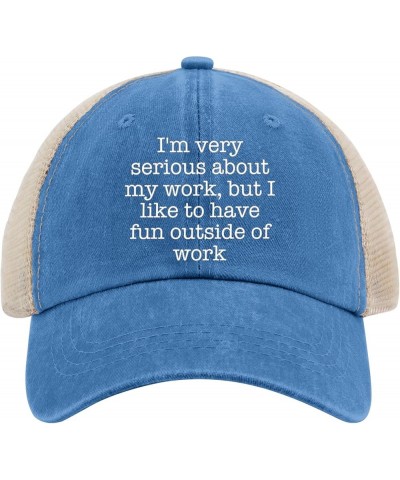 I'm Very SERIOUS ADOUT My Work BUT I Like to Have Fun Outside of Work Golf hat Womens Cap AllBlack Womens Sun hat Lake Blue $...