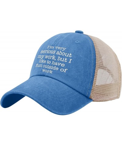 I'm Very SERIOUS ADOUT My Work BUT I Like to Have Fun Outside of Work Golf hat Womens Cap AllBlack Womens Sun hat Lake Blue $...