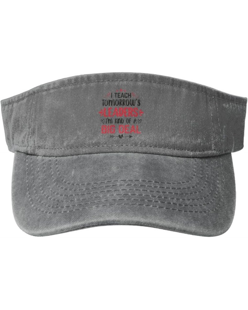 I Teach Tomorrow S Leaders I M Kind of A Big Deal Sun Hat Sun Visor Hats for Women Men Baseball Cap Golf Hats Gray $12.55 Visors