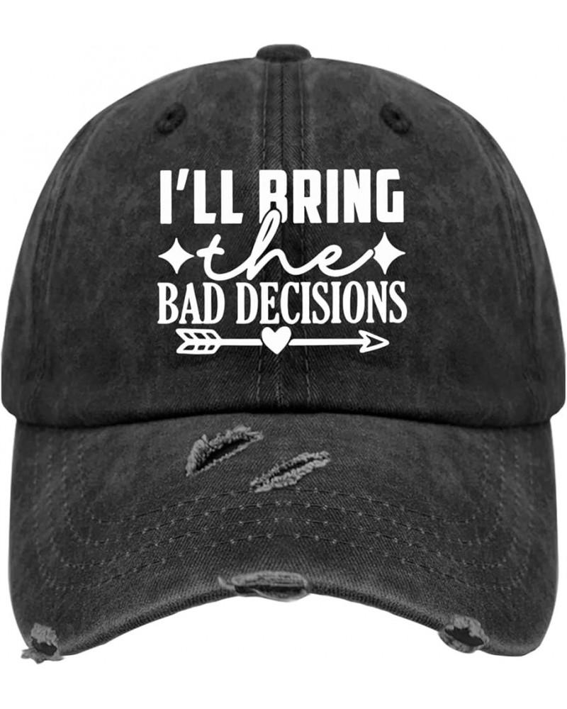 I'll Bring The Bad Decisions4 Hats for Mens Washed Distressed Baseball Cap Vintage Washed Hiking Allblack $10.42 Baseball Caps