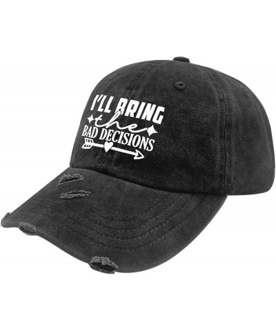 I'll Bring The Bad Decisions4 Hats for Mens Washed Distressed Baseball Cap Vintage Washed Hiking Allblack $10.42 Baseball Caps