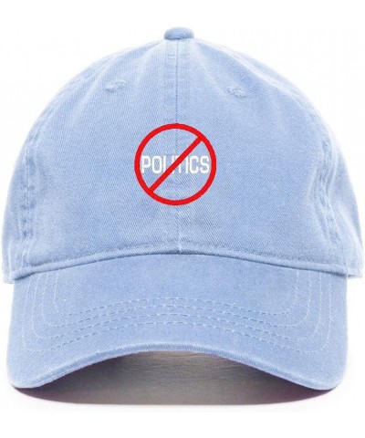 No Politics Baseball Cap Embroidered Cotton Adjustable Dad Hat Light Blue $13.10 Baseball Caps