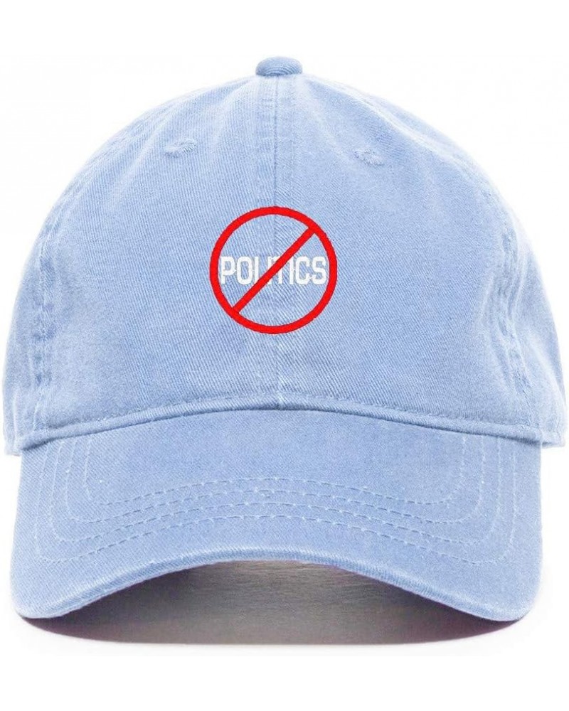 No Politics Baseball Cap Embroidered Cotton Adjustable Dad Hat Light Blue $13.10 Baseball Caps