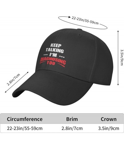 Keep Talking I'm Diagnosing You Classic Adjustable Baseball Cap Snapback Funny Gifts Black $12.97 Baseball Caps