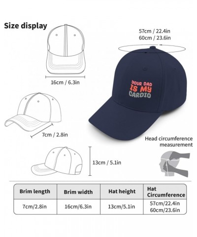 Baseball Hats Your Dad is My Cardio dad Hats for Men Cool Polyester Snapbacks Navy-classic Cap (Printing) $10.07 Baseball Caps