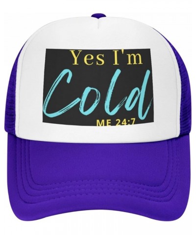 Yes I'm Cold Me 24:7 Baseball Cap Men Hats Sun hat for Women Cowboy hat Dad Hat Trucker hat Black Purple $11.44 Baseball Caps