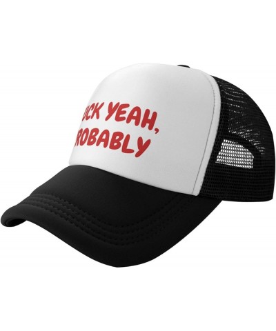 Fuck, Yeah, Probably Mesh Hat Men Women Baseball Cap Funny Trucker Hat Black $9.23 Baseball Caps