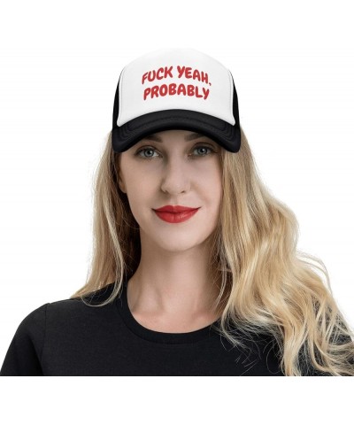 Fuck, Yeah, Probably Mesh Hat Men Women Baseball Cap Funny Trucker Hat Black $9.23 Baseball Caps