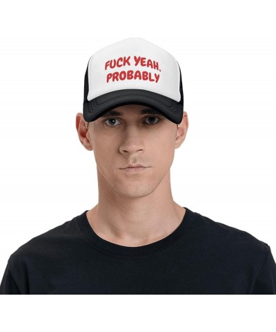 Fuck, Yeah, Probably Mesh Hat Men Women Baseball Cap Funny Trucker Hat Black $9.23 Baseball Caps