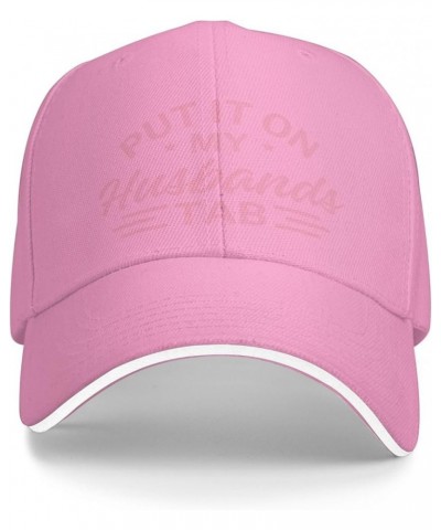 Put It On My Husbands Tab Baseball Cap Pink Father's Day Valentine's Day Hat Adjustable Dad Hat Trucker Hat Men Women Pink $9...