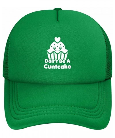 Don't Be A Cuntcake Cute Cupcake Funny Trucker Hat Adjustable Mesh Baseball Cap Adult Men Women Green $10.58 Baseball Caps