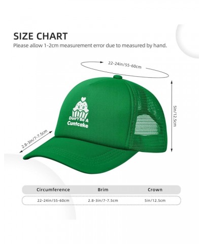 Don't Be A Cuntcake Cute Cupcake Funny Trucker Hat Adjustable Mesh Baseball Cap Adult Men Women Green $10.58 Baseball Caps