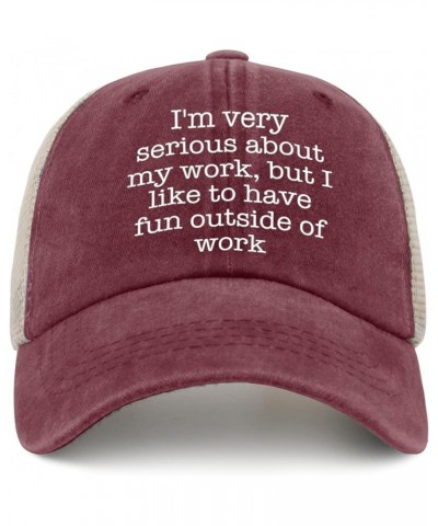 I'm Very SERIOUS ADOUT My Work BUT I Like to Have Fun Outside of Work Golf hat Womens Cap AllBlack Womens Sun hat Wine Red02 ...