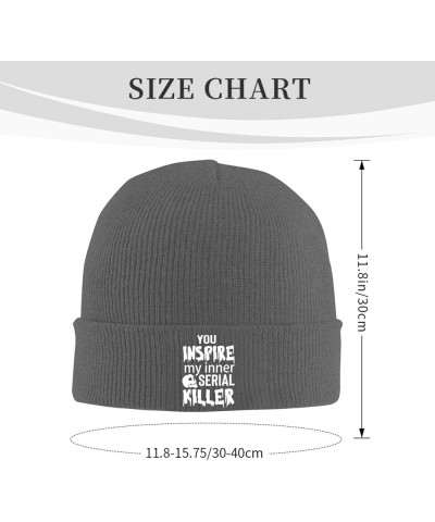 You Inspire My Inner Serial Killer Daily Knit Beanie Cap for Men Women Warm Snug Hat Deep Heather $11.18 Skullies & Beanies