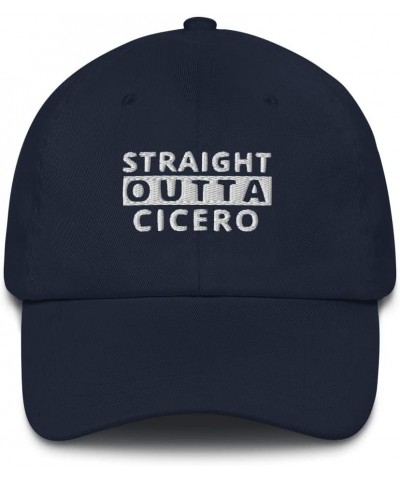 Straight Outta Cicero Hat Illinois (Embroidered Cap) Navy $20.64 Baseball Caps