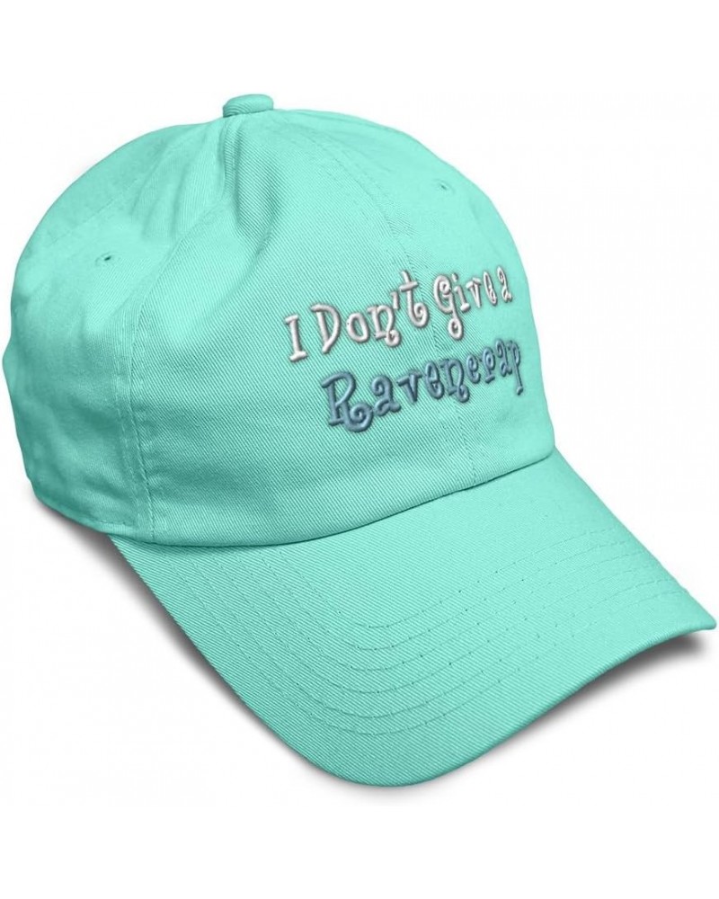 Soft Baseball Cap I Don't Give A Ravencrap Cotton Dad Hats for Men & Women Mint $11.60 Baseball Caps