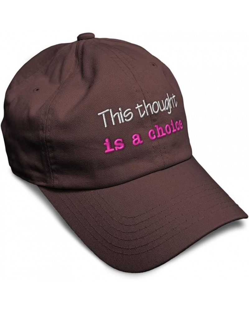 Soft Baseball Cap This Thought is A Choice Cotton Dad Hats for Men & Women Brown $13.50 Baseball Caps