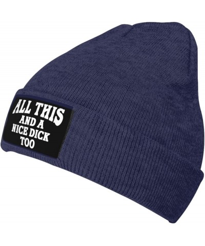 Funny Fashion Beanie Hat All This and A Nice Dick Too Slouchy Knit Skull Cap Warm Winter Navy Blue $10.19 Skullies & Beanies