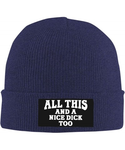 Funny Fashion Beanie Hat All This and A Nice Dick Too Slouchy Knit Skull Cap Warm Winter Navy Blue $10.19 Skullies & Beanies